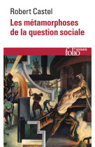 Les metamorphoses de la question sociale - une chronique du salariat