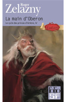 Le cycle des princes d'ambre - iv - la main d'oberon