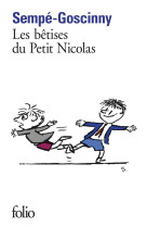 Les histoires inedites du petit nicolas - i - les betises du petit nicolas