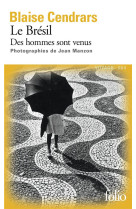 Le bresil - des hommes sont venus