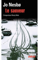 Le sauveur - une enquete de l'inspecteur harry hole