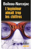 L'ingenieur aimait trop les chiffres