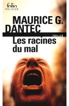 Les racines du mal