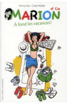 Marion et cie t.2  -  a fond les vacances !