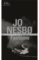 Fantome - une enquete de l'inspecteur harry hole