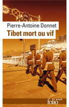 Tibet mort ou vif