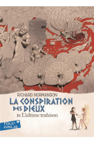 La conspiration des dieux tome 4 : l'ultime trahison