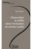 Desacraliser le chiffre dans l'evaluation du secteur public