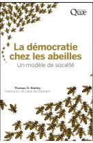 La democratie chez les abeilles - un modele de societe