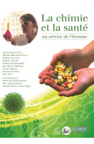 La chimie et la sante au service de l'homme