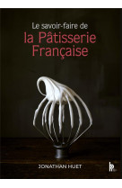 Le savoir-faire de la patisserie francaise