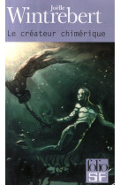 Le createur chimerique