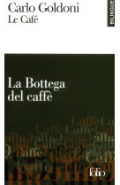 Le café/la bottega del caffè