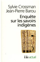 Enquete sur les savoirs indigenes