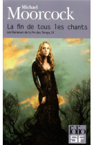 La fin de tous les chants