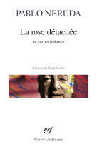 La rose detachee et autres poemes