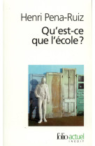 Qu'est-ce que l'ecole ?