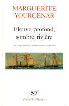 Fleuve profond, sombre riviere - les negro spirituals