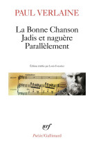 La bonne chanson : jadis et naguere : parallelement