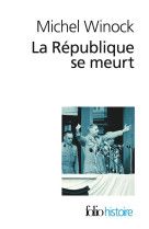 La republique se meurt (1956-1958)