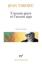 L'accent grave et l'accent aigu - poemes 1976-1983