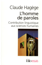 L'homme de paroles - contribution linguistique aux sciences humaines