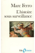 L'histoire sous surveillance