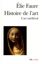 Histoire de l'art - vol02 - l'art medieval