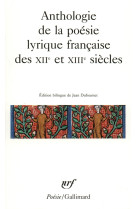 Anthologie de la poésie lyrique française des xii? et xiii? siècles