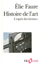 L'esprit des formes tome 1 : histoire de l'art