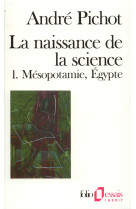 La naissance de la science - vol01 - mesopotamie - egypte