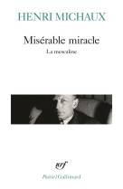 Miserable miracle  -  la mescaline