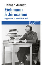 Eichmann a jerusalem - rapport sur la banalite du mal