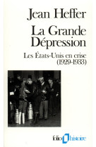 La grande depression - les etats-unis en crise (1929-1933)