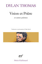 Vision et priere et autres poemes