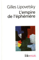 L'empire de l'ephemere : la mode et son destin dans les societes modernes