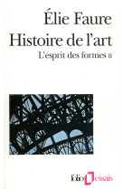 L'esprit des formes tome 2 : histoire de l'art