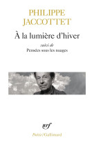 A la lumiere d'hiver / pensees sous les nuages / lecons / chants d'en bas