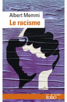 Le racisme - description, definition, traitement