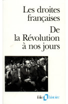 Les droites francaises - de la revolution a nos jours