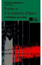 Poesie et a la lumiere d'hiver de philippe jaccottet (essai et dossier)