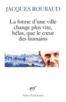 La forme d'une ville change plus vite, helas, que le coeur des humains - cent cinquante poemes (1991