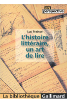 L'histoire litteraire, un art de lire