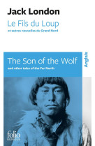 Le fils du loup et autres nouvelles du grand nord/the son of the wolf and other tales of the far nor