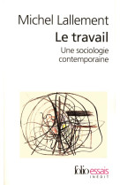 Le travail - une sociologie contemporaine