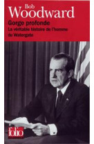 Gorge profonde - la veritable histoire de l'homme du watergate