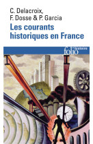 Les courants historiques en france - xix-xx siecle