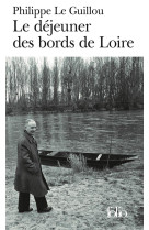 Le dejeuner des bords de loire/monsieur gracq