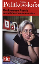 Douloureuse russie - journal d'une femme en colere