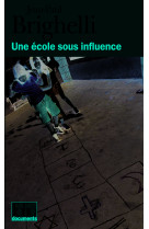 Une ecole sous influence ou tartuffe-roi